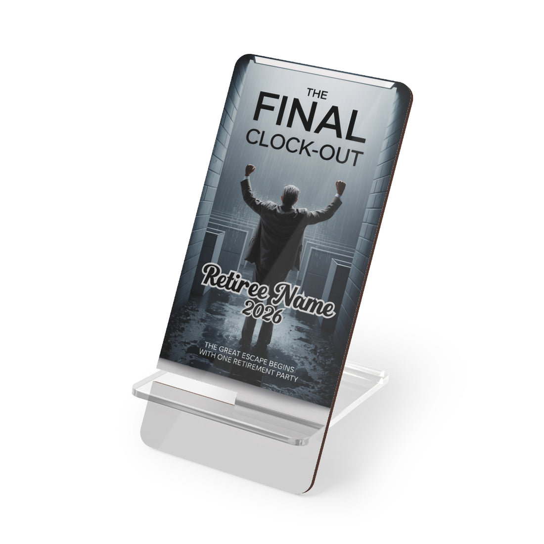 The Final Clock-Out | Escape Begins with One Party | Personalized Mobile Phone Display Stand - Retiree Gifts Retirement Party