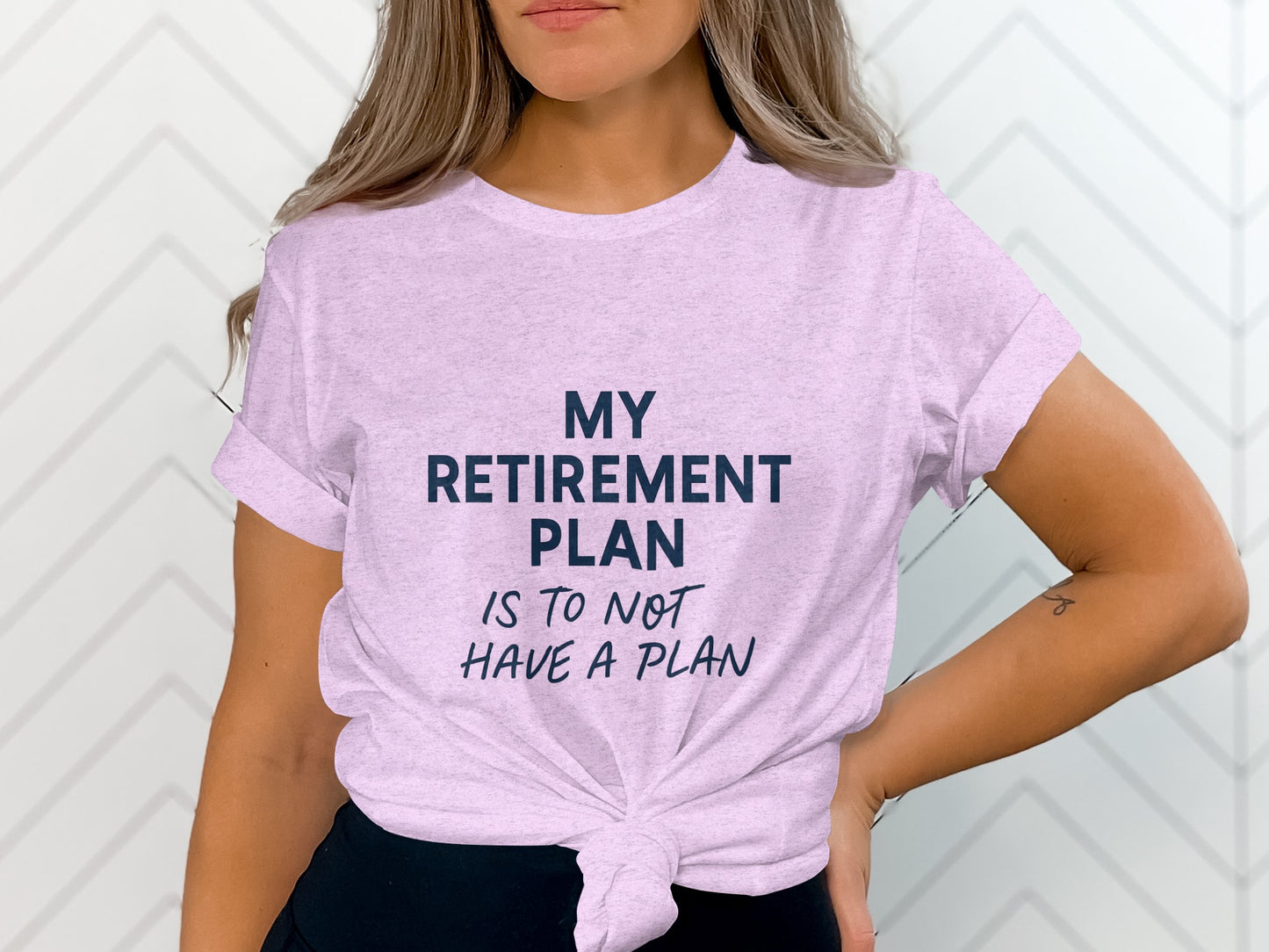 My Retirement Plan T-Shirt Funny Quote | Is To Not Have Plan | Soft Color Bella T-Shirts - Retiree Gifts Retirement Party