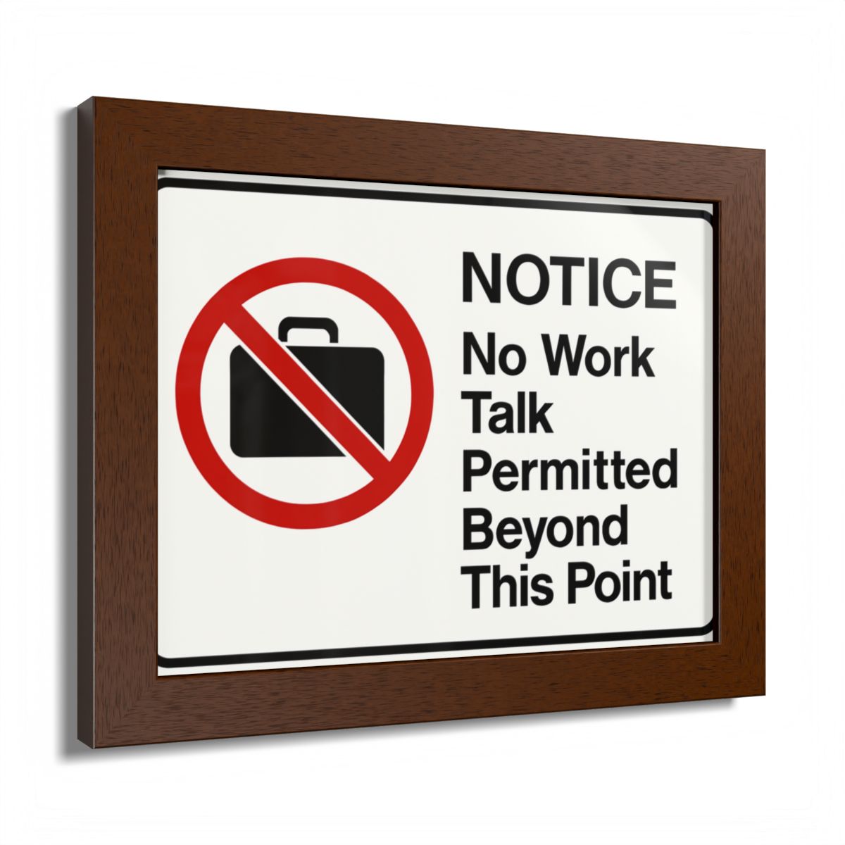 Notice No Work Talk Permitted Beyond This Point Framed Art Posters - Retiree Gifts Retirement Party