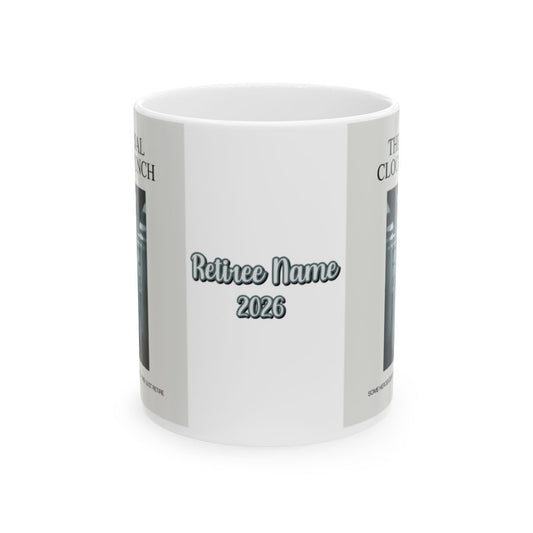 The Final Clock Punch Some Heroes Don't Wear Capes | Personalized Microwavable Ceramic Mugs 11oz 15oz 20oz - Retiree Gifts Retirement Party