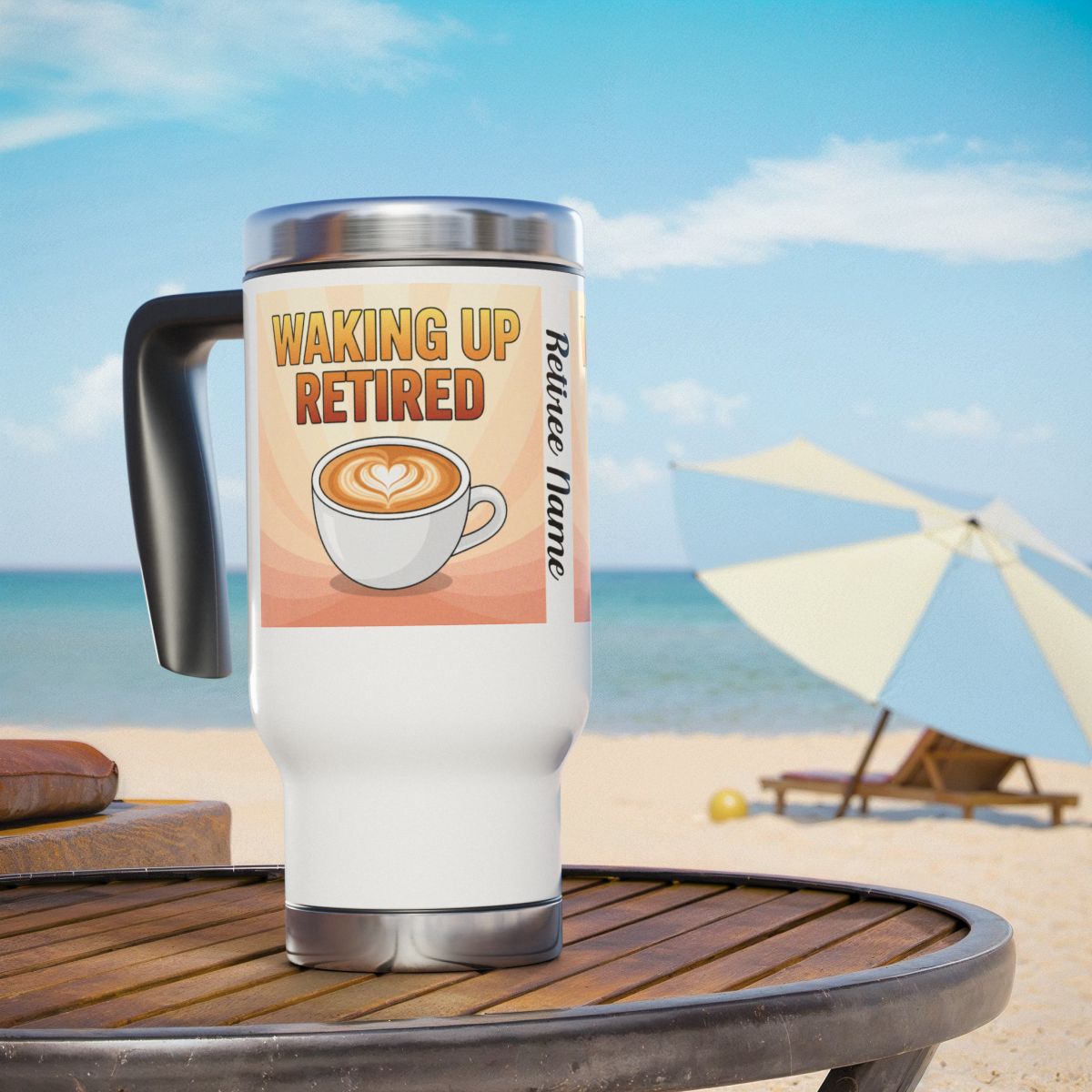 Waking Up Retired Personalized Travel Mug