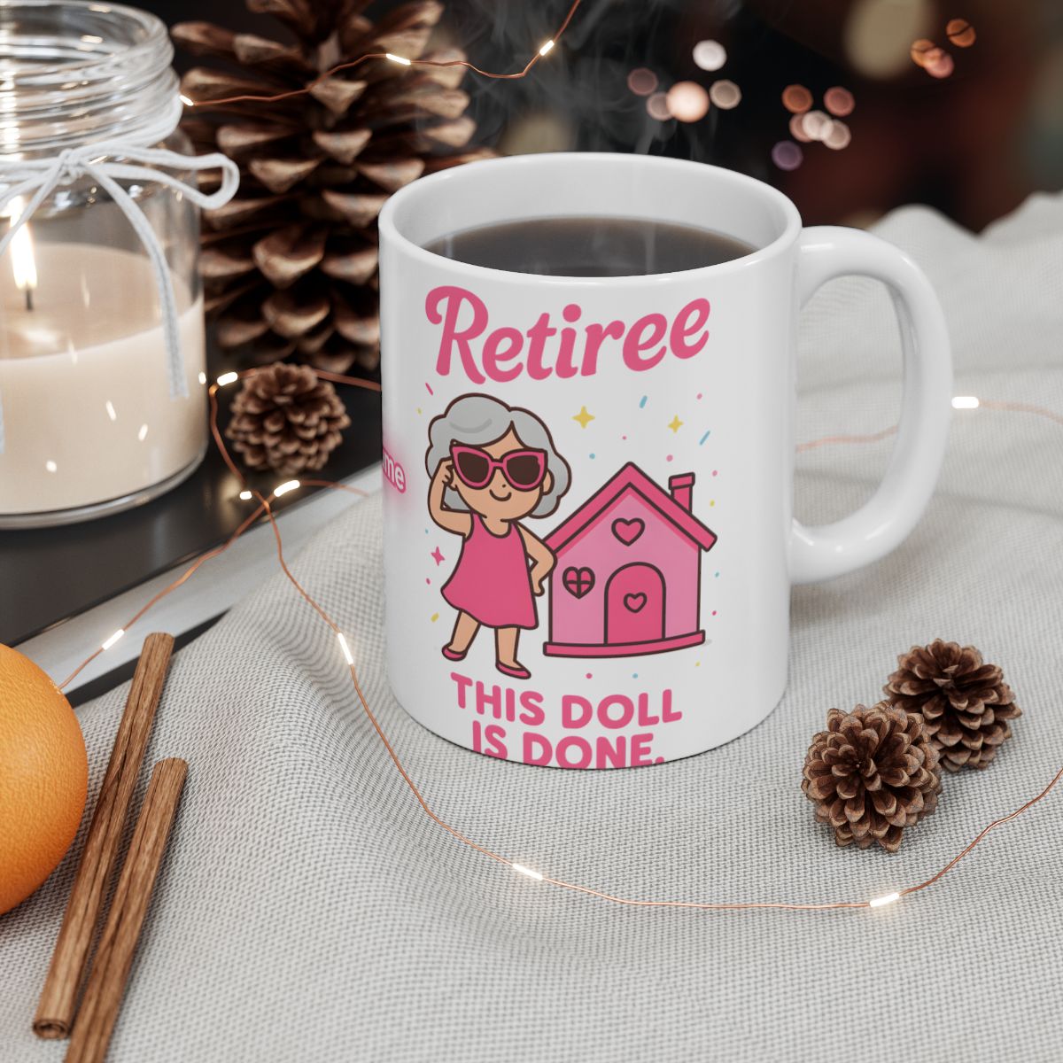 Retiree This Doll Is Done Printed Ceramic Mug