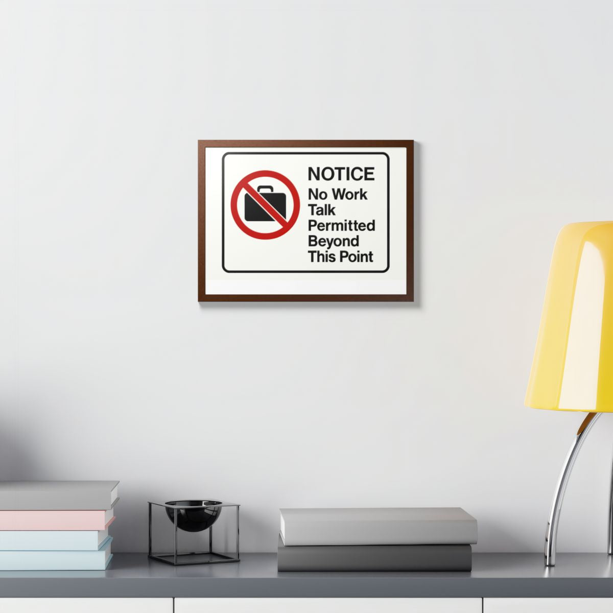 Notice No Work Talk Permitted Beyond This Point Framed Art Posters - Retiree Gifts Retirement Party