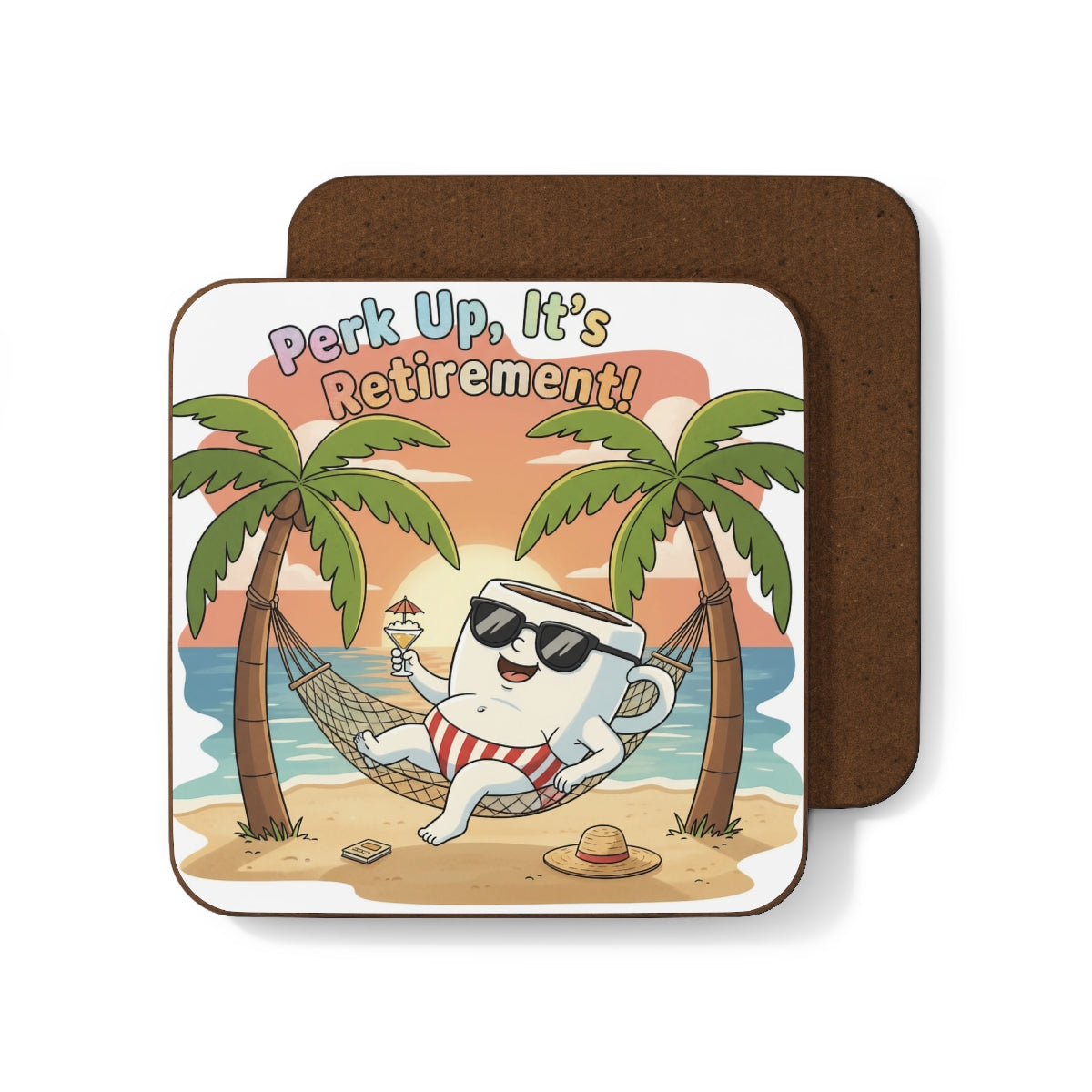 Perk Up It's Retirement Beach Themed Coaster