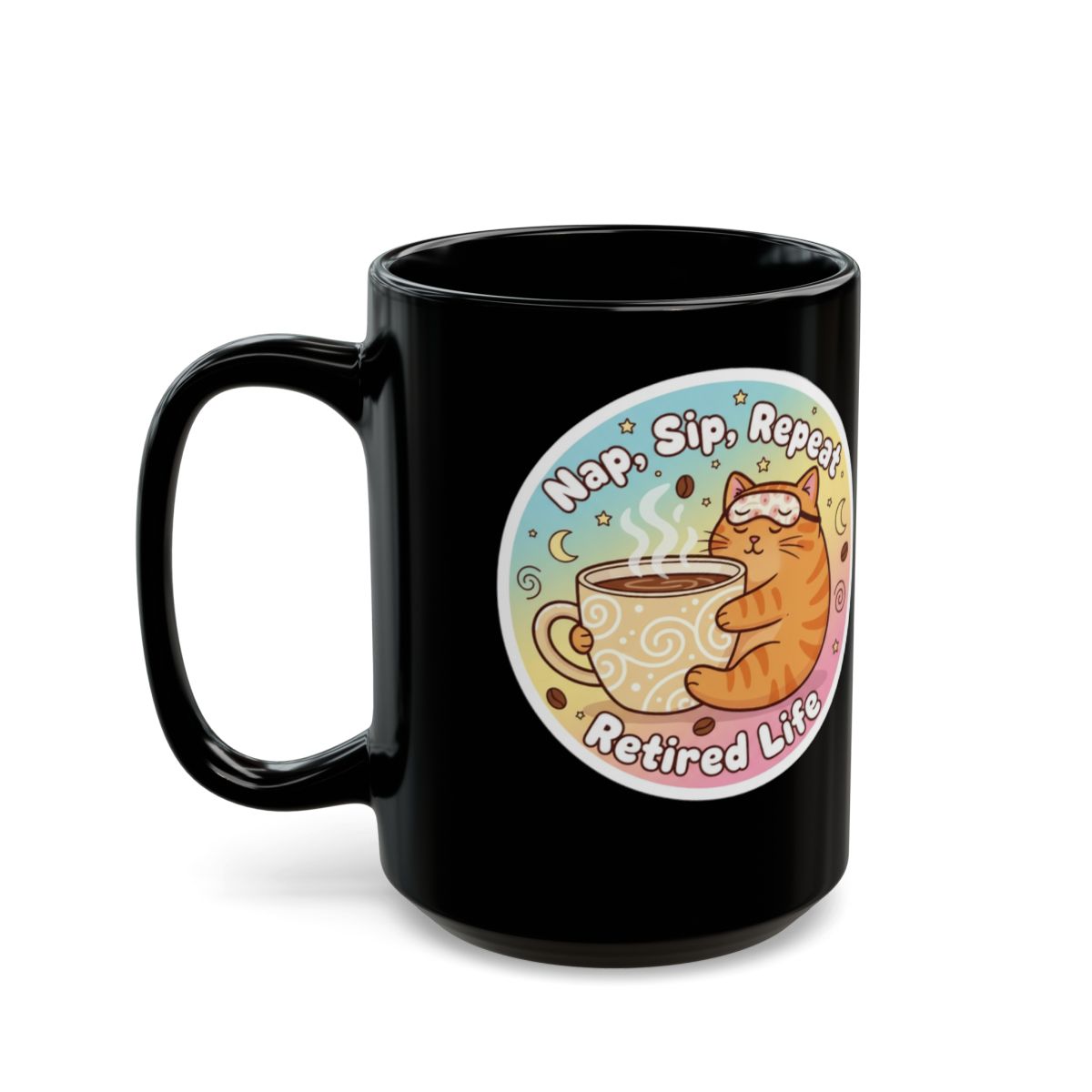 Nap Sip Repeat Retired Life Black Coffee Mug