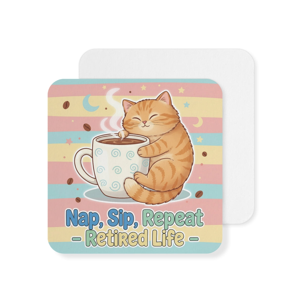 Nap Sip Repeat Retired Life Cat Illustration Coaster