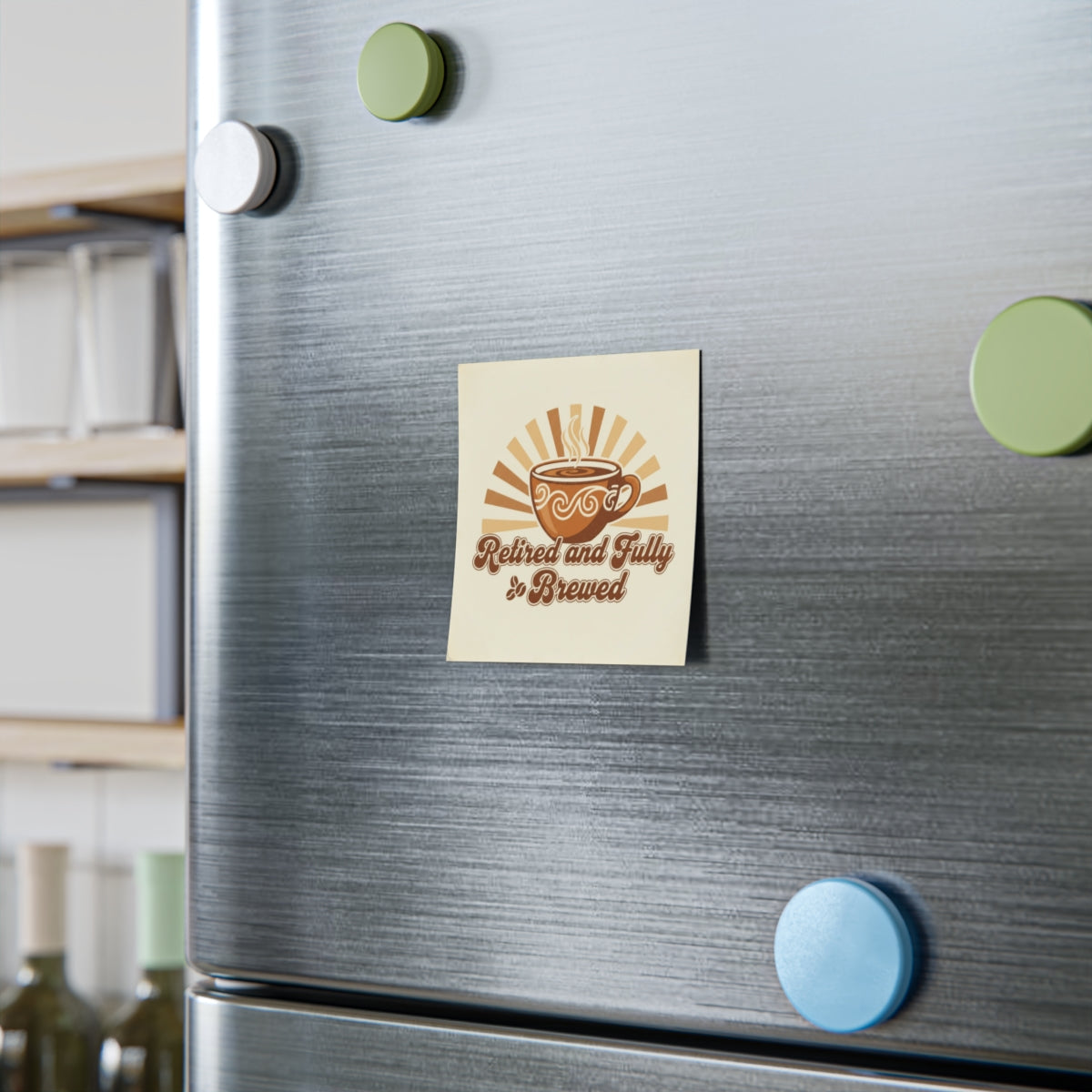 Relaxed and Fully Brewed Refrigerator Magnet