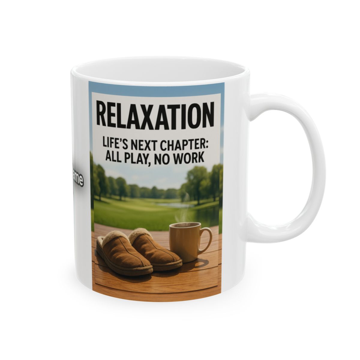Relaxation Mug All Play No Work Retirement Gift