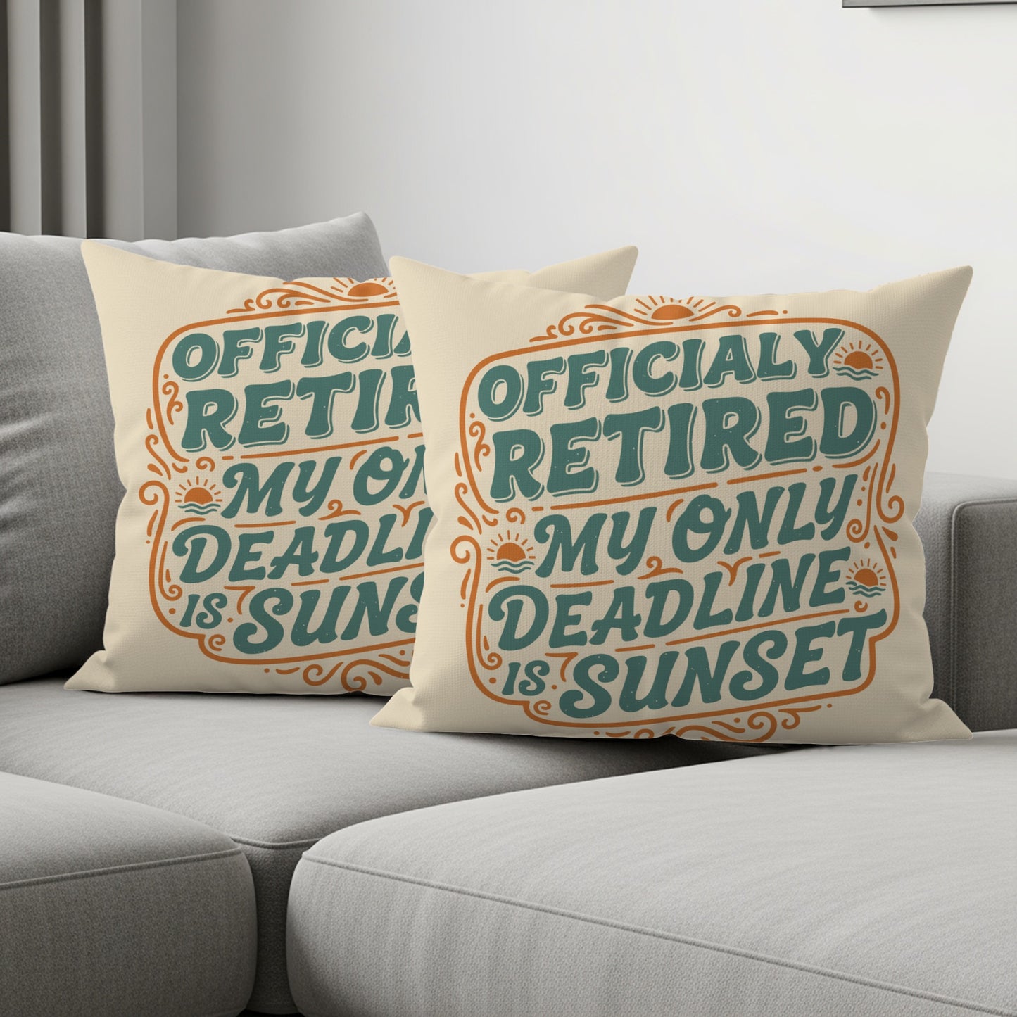 Officially Retired My Only Deadline is Sunset | Retirement Pillows & Pillow Cases - Retiree Gifts Retirement Party