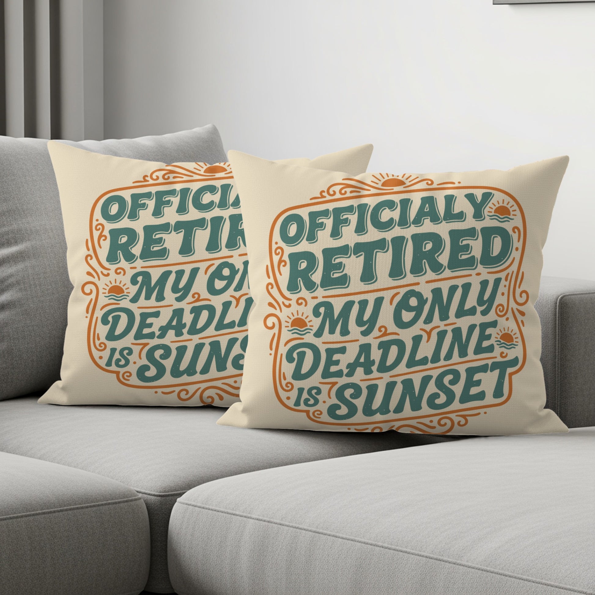 Officially Retired My Only Deadline is Sunset | Retirement Pillows & Pillow Cases - Retiree Gifts Retirement Party