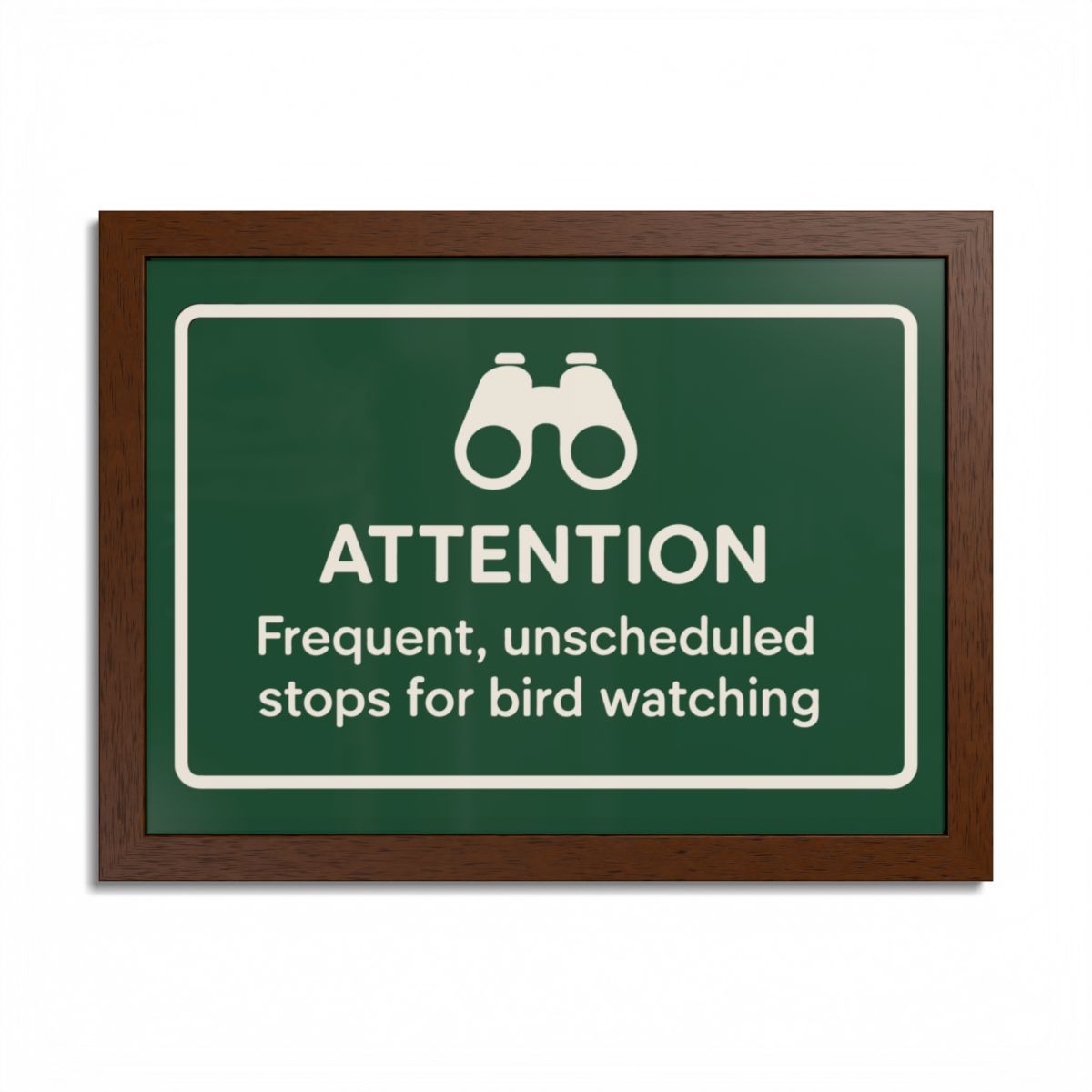Attention Frequent Bird Watching Stops Sign Framed Art Posters - Retiree Gifts Retirement Party