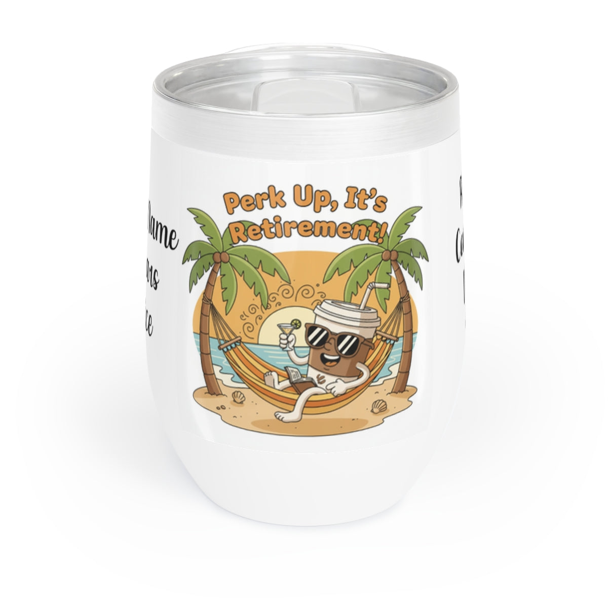 Perk Up It's Retirement Funny Vacation Print Tumbler
