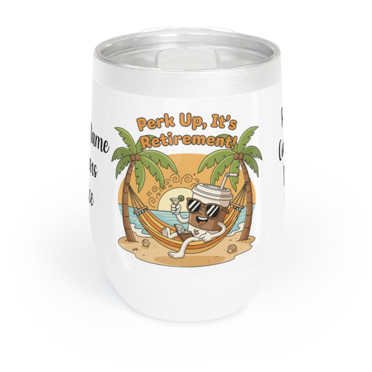 Perk Up It's Retirement Funny Vacation Print Tumbler