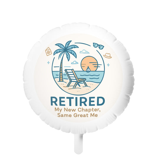 Retired My New Chapter Same Great Me | Retirement | Personalized Retirement Scene Mylar Ballons 11in or 22in - Retiree Gifts Retirement Party