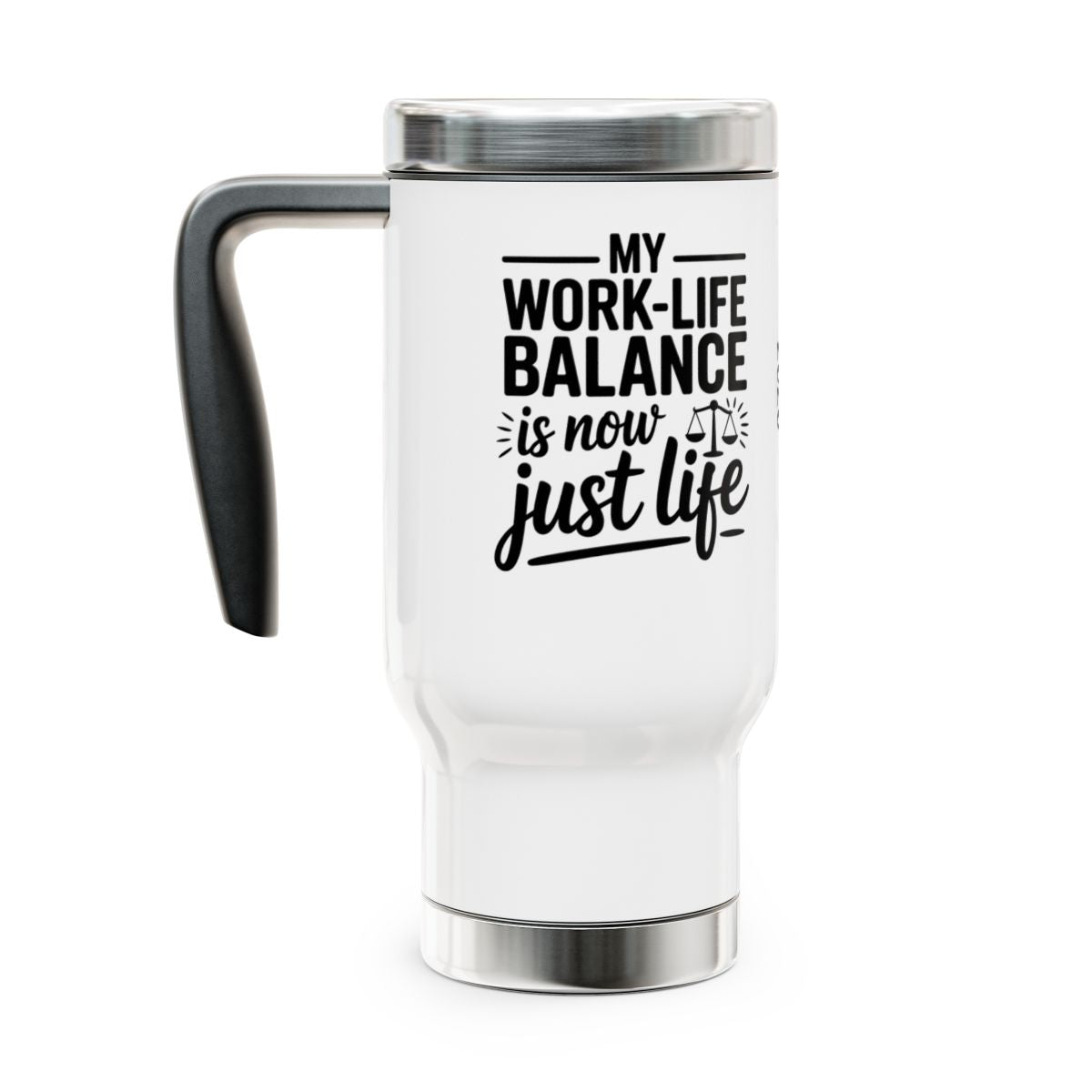 Personalized Retirement Travel Mug (Tumbler) – “My Work Life Balance Is Not Just A Life” - Retiree Gifts Retirement Party