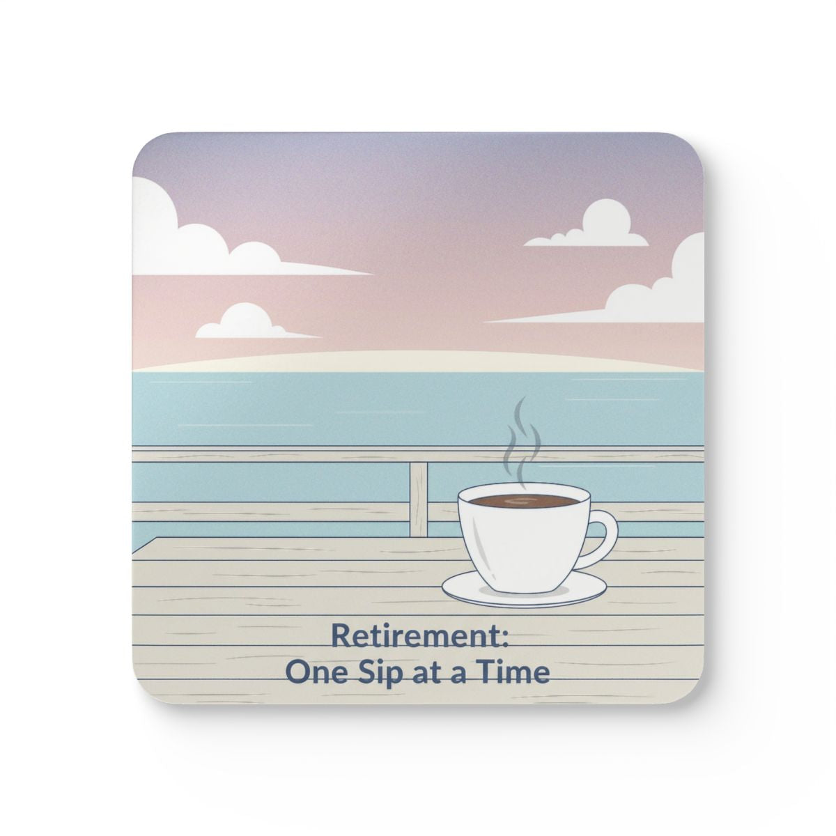 Relaxing View with Coffee for Retirement Coaster