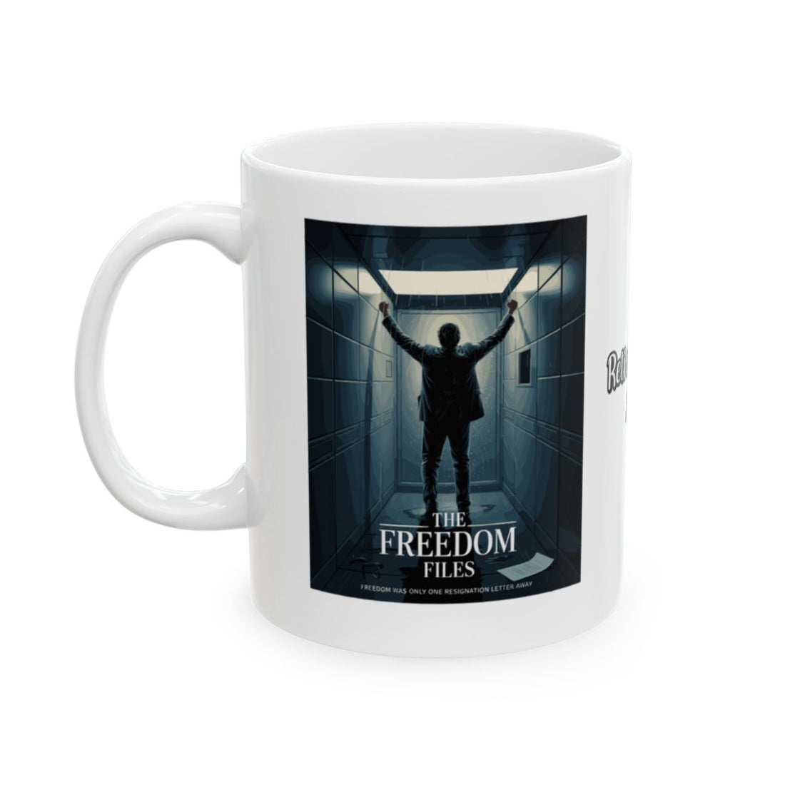 The Freedom Files | Freedom Was Only One Resignation Letter Away | Personalized Microwavable Ceramic Mugs 11oz 15oz 20oz - Retiree Gifts Retirement Party