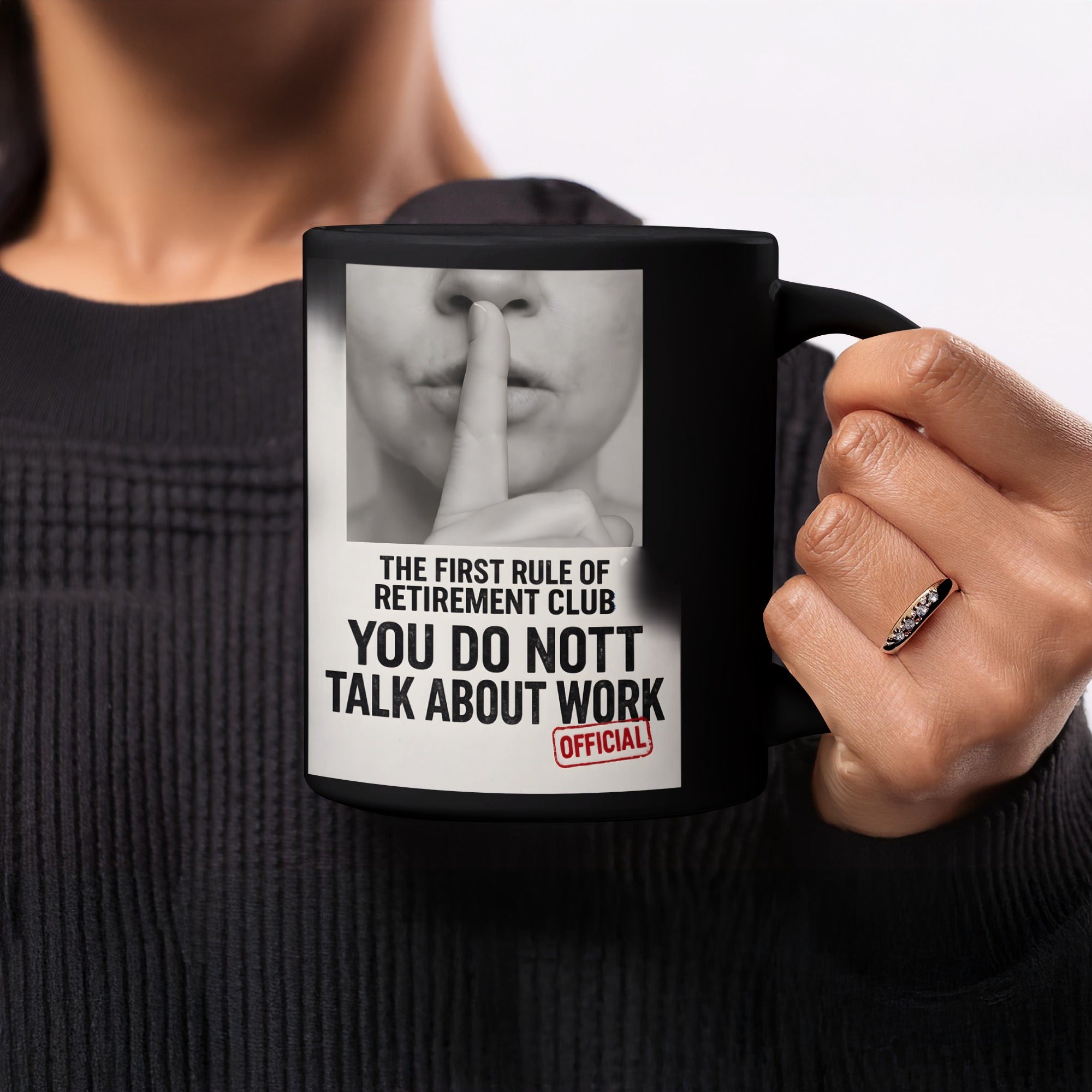 The First Rule of Retirement Club Do Not Talk About Work Mug