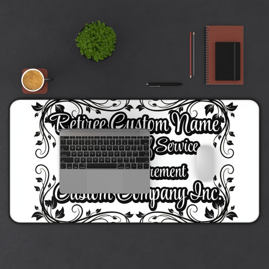 Retiree Custom Name and Company Inc Retirement Desk Mat