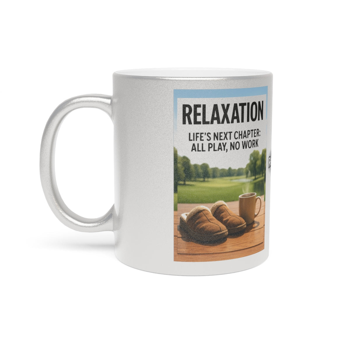 Relaxation Life's Next Chapter All Play No Work Mug