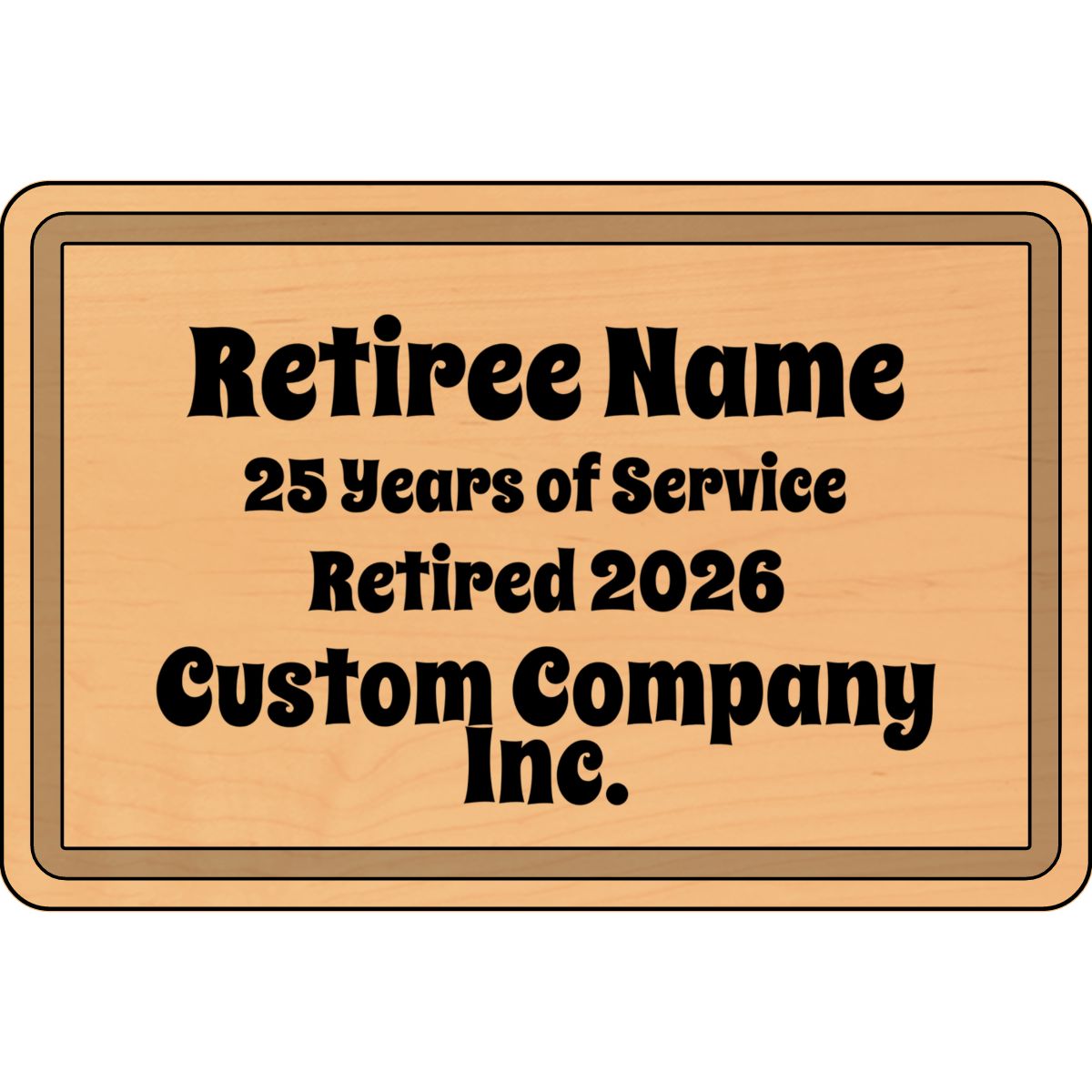 Retiree Name 25 Years of Service Retired 2026 Sign