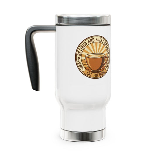 Retired and Fully Brewed Travel Mug for Coffee Lovers