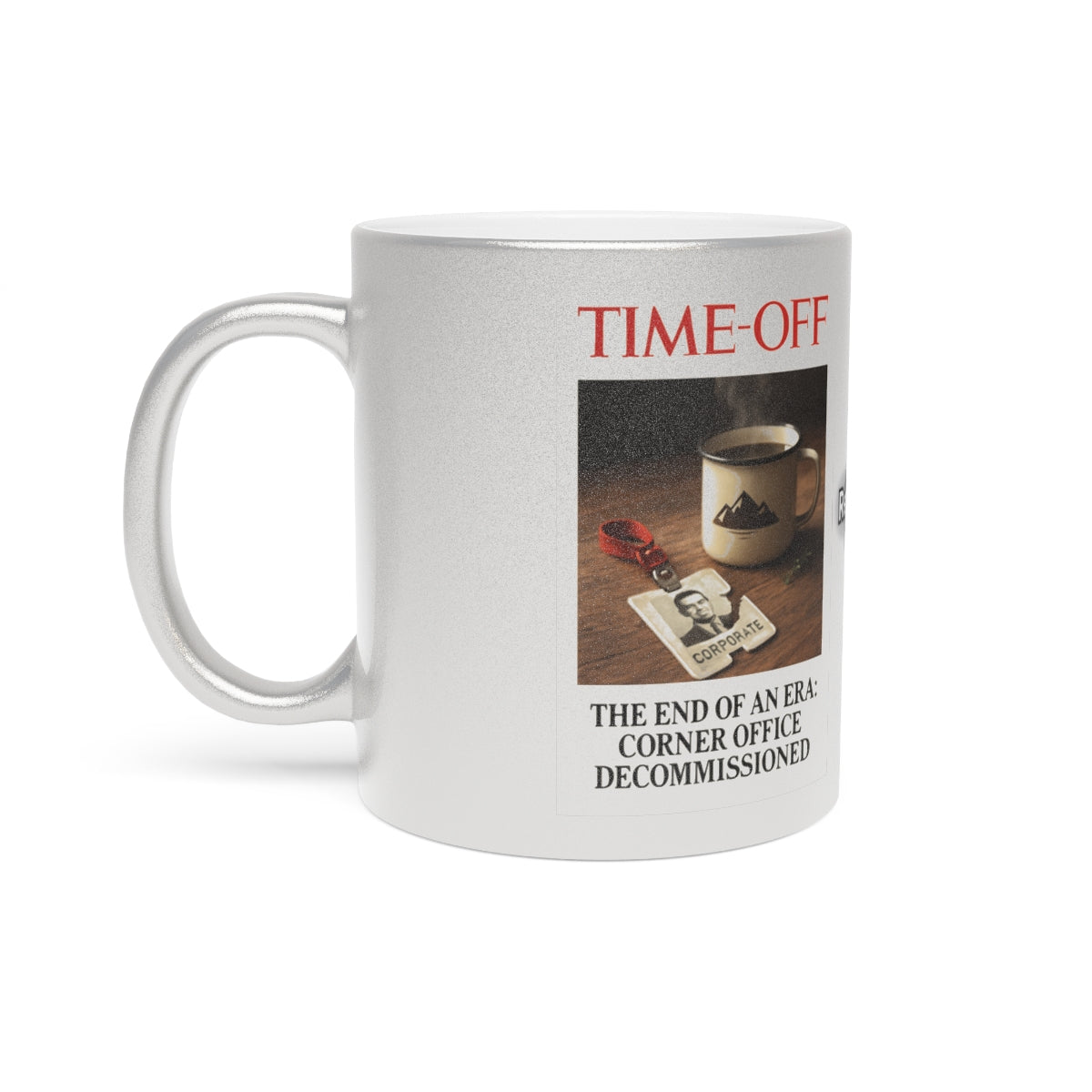 Corner Office Decommissioned Time-Off Mug