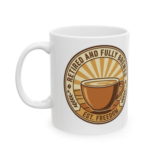 Retired and Fully Brewed Coffee Mug for Ultimate Relaxation