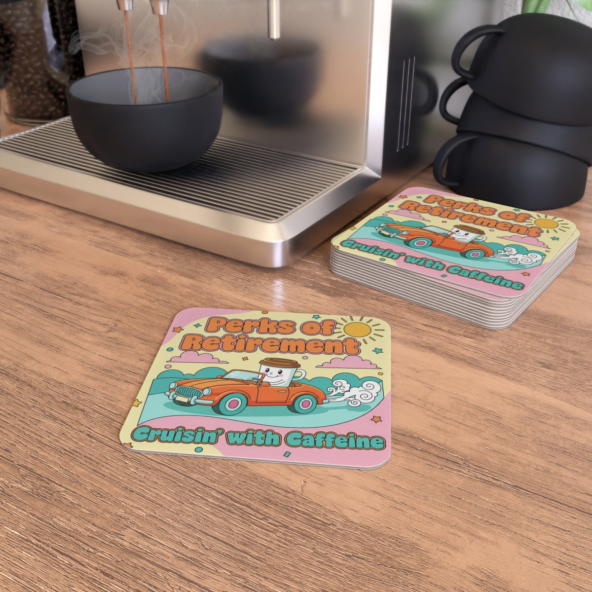 Perks Of Retirement Cruisin' with Caffeine coaster