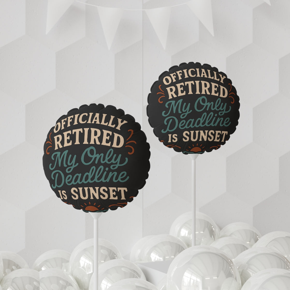 Officially Retired Sunset | My Only Deadline is Sunset | Officially Retired Retirement Gift Mylar Ballons 11in or 22in - Retiree Gifts Retirement Party