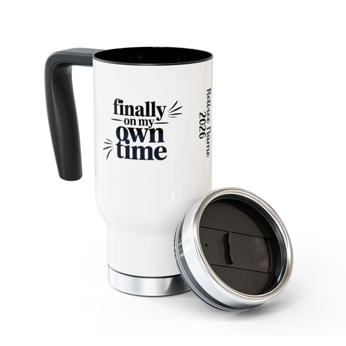 Personalized Retirement Travel Mug (Tumbler) – “Finally On My Own Time Retiree Name” - Retiree Gifts Retirement Party
