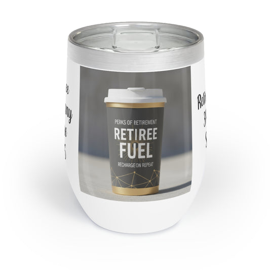 Perks of Retirement Retiree Fuel Recharge on Repeat tumbler