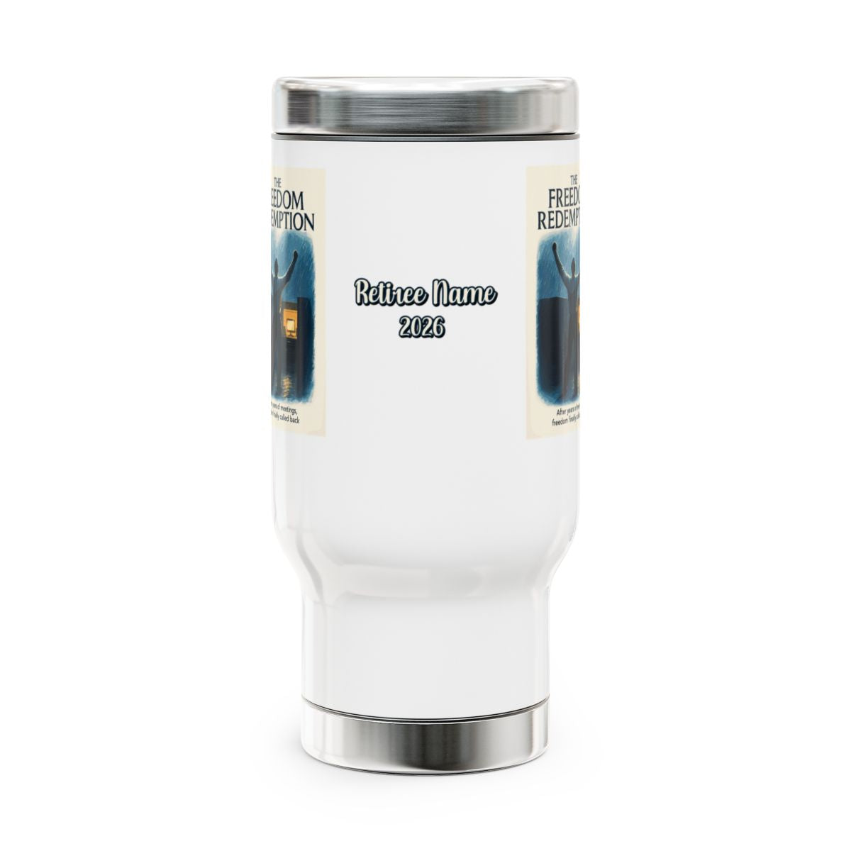 The Freedom Redemption | After Years Of Meetings Freedom Finally Called Back 14oz Travel Mug - Retiree Gifts Retirement Party