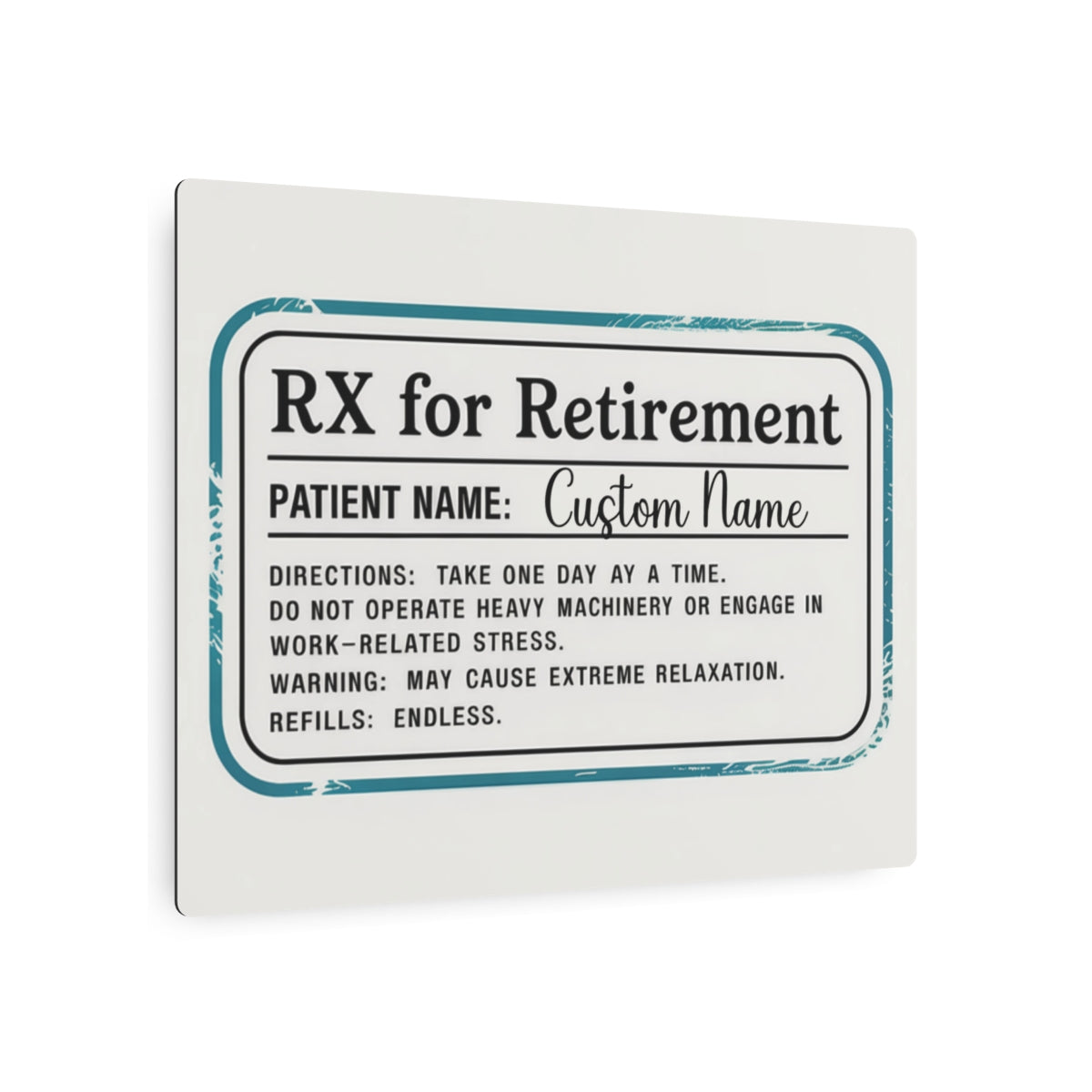Personalized RX for Retirement Fun Gift Metal Art Sign - Retiree Gifts Retirement Party