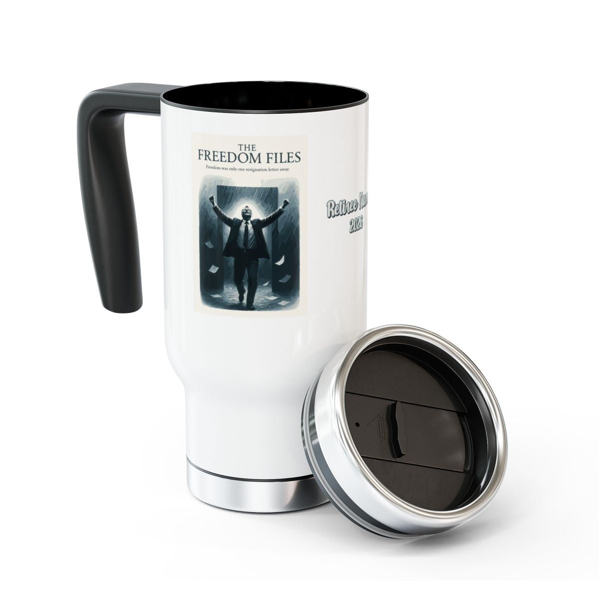 THE FREEDOM FILES Freedom Was Only One Resignation | Letter Away | 14oz Travel Mug Tumblers - Retiree Gifts Retirement Party