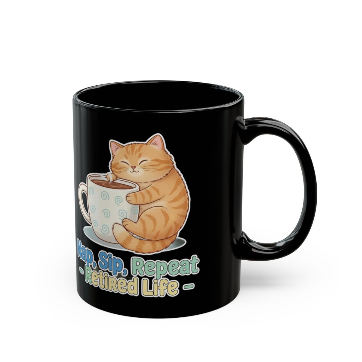 Cute Sleeping Cat Nap Sip Repeat Retired Life Mug