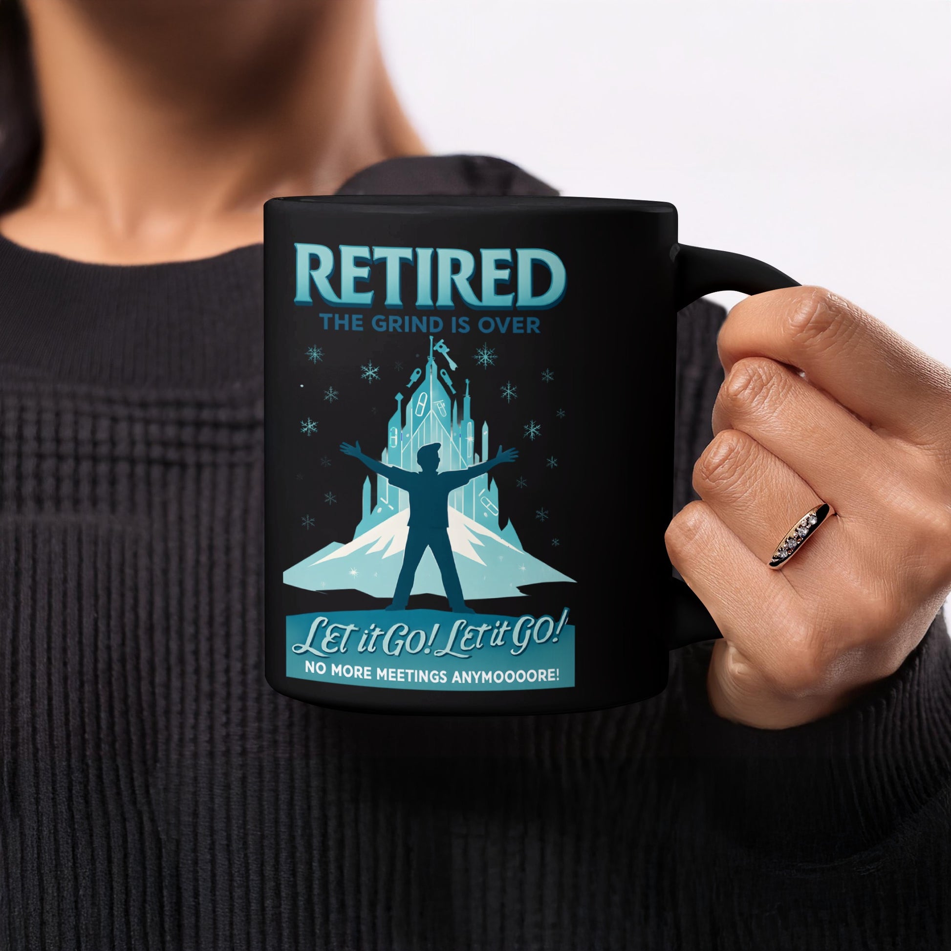 Retired The Grind Is Over Let It Go Themed Mug