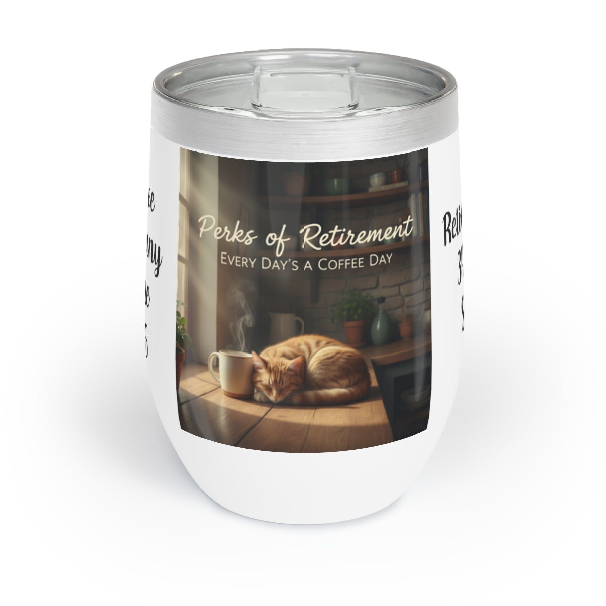 Perks of Retirement Every Day's a Coffee Day Cup