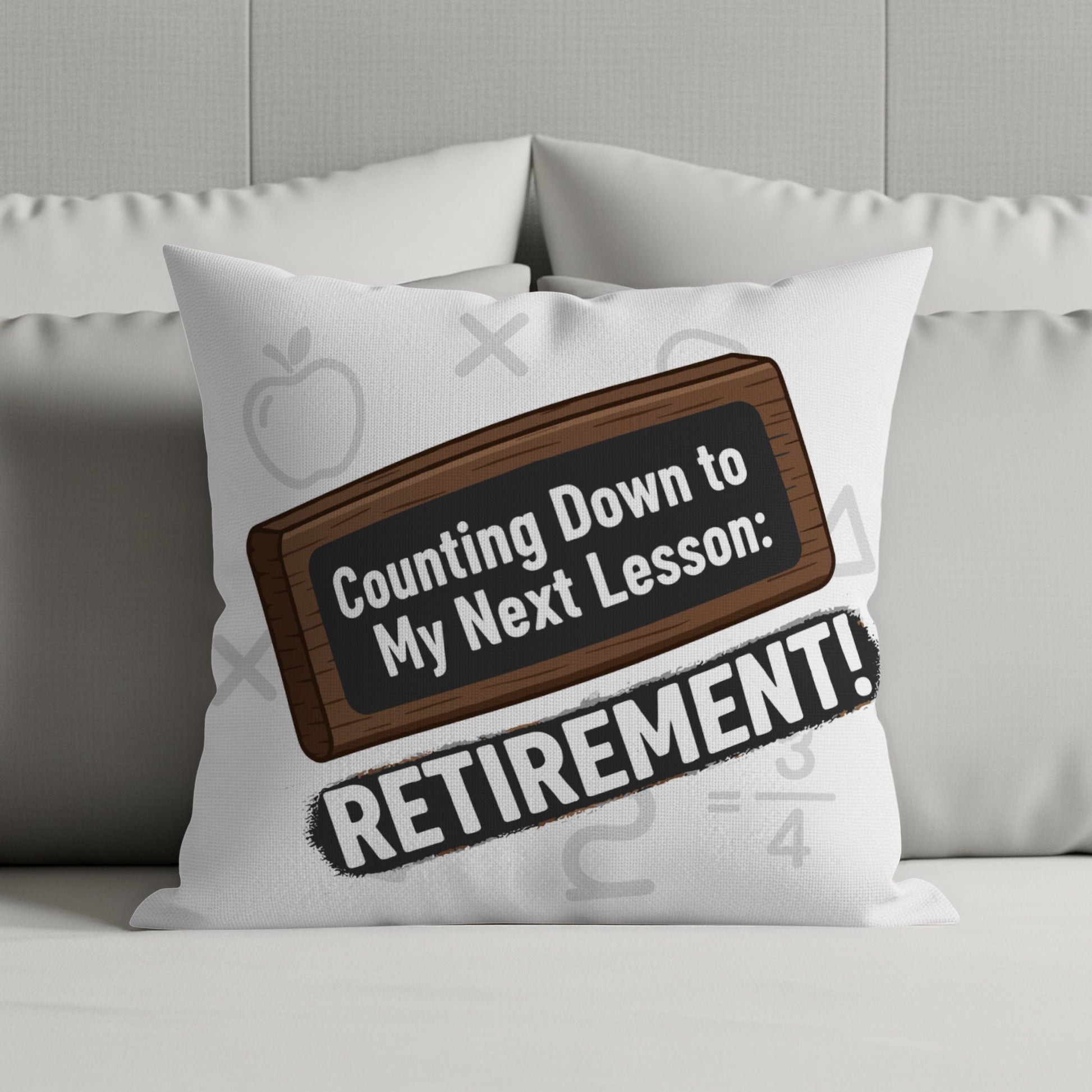 Counting Down to My Next Lesson Retirement! | Retirement | Unique Personalized Retirement Celebration Pillows & Pillow Cases - Retiree Gifts Retirement Party