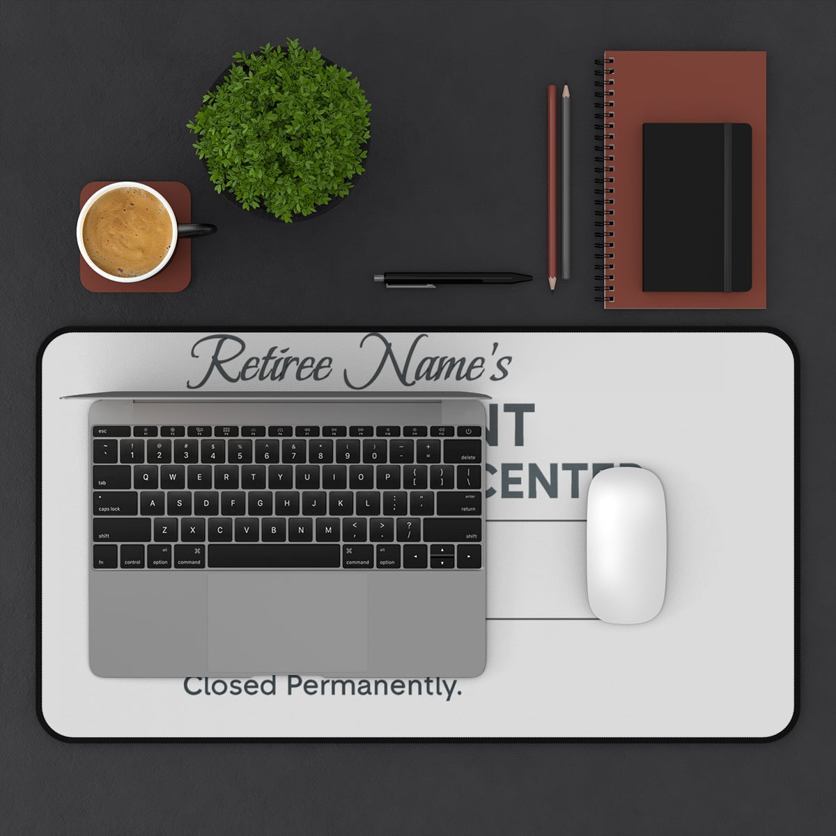 Personalized Retirement Desk Mat / Mouse Pad – “Fun Retirement Center Office Humor” - Retiree Gifts Retirement Party