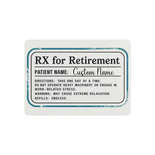 Personalized RX for Retirement Fun Gift Metal Art Sign - Retiree Gifts Retirement Party