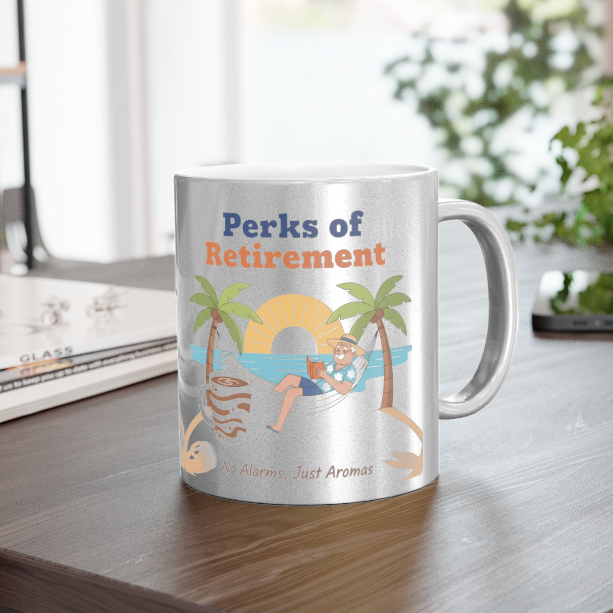 Perks of Retirement No Alarms Just Aromas mug