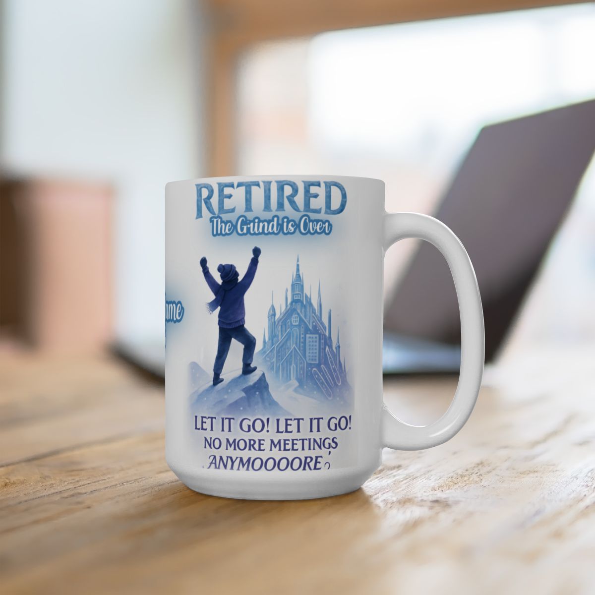 Retired The Grind is Over No More Meetings Mug