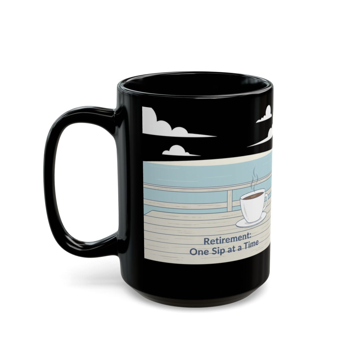Retirement One Sip at a Time Black Coffee Mug