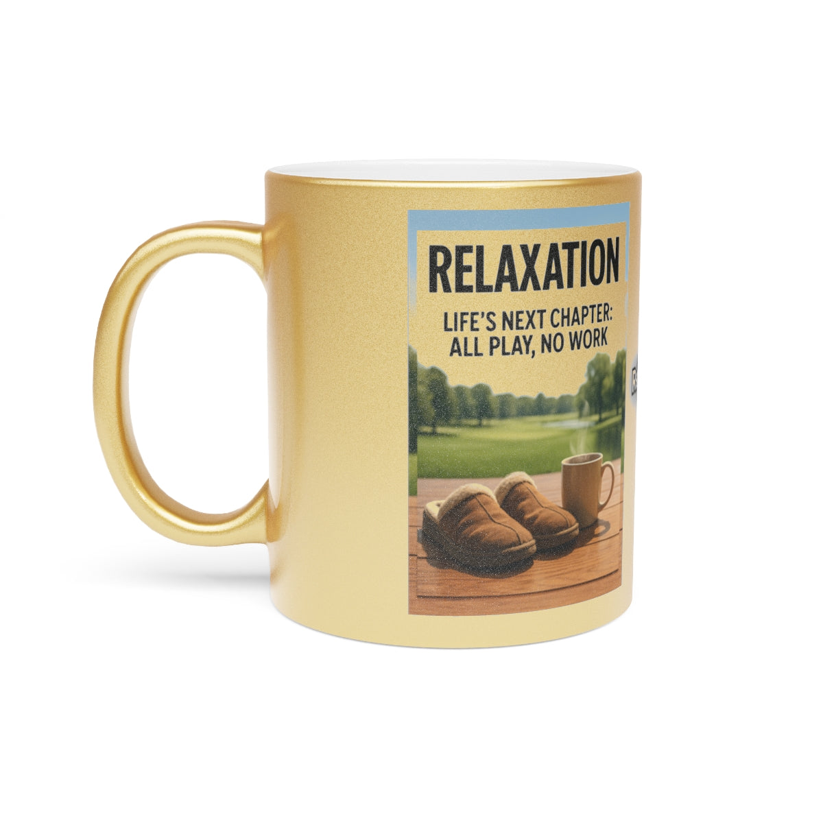 Relaxation Life's Next Chapter All Play No Work Mug