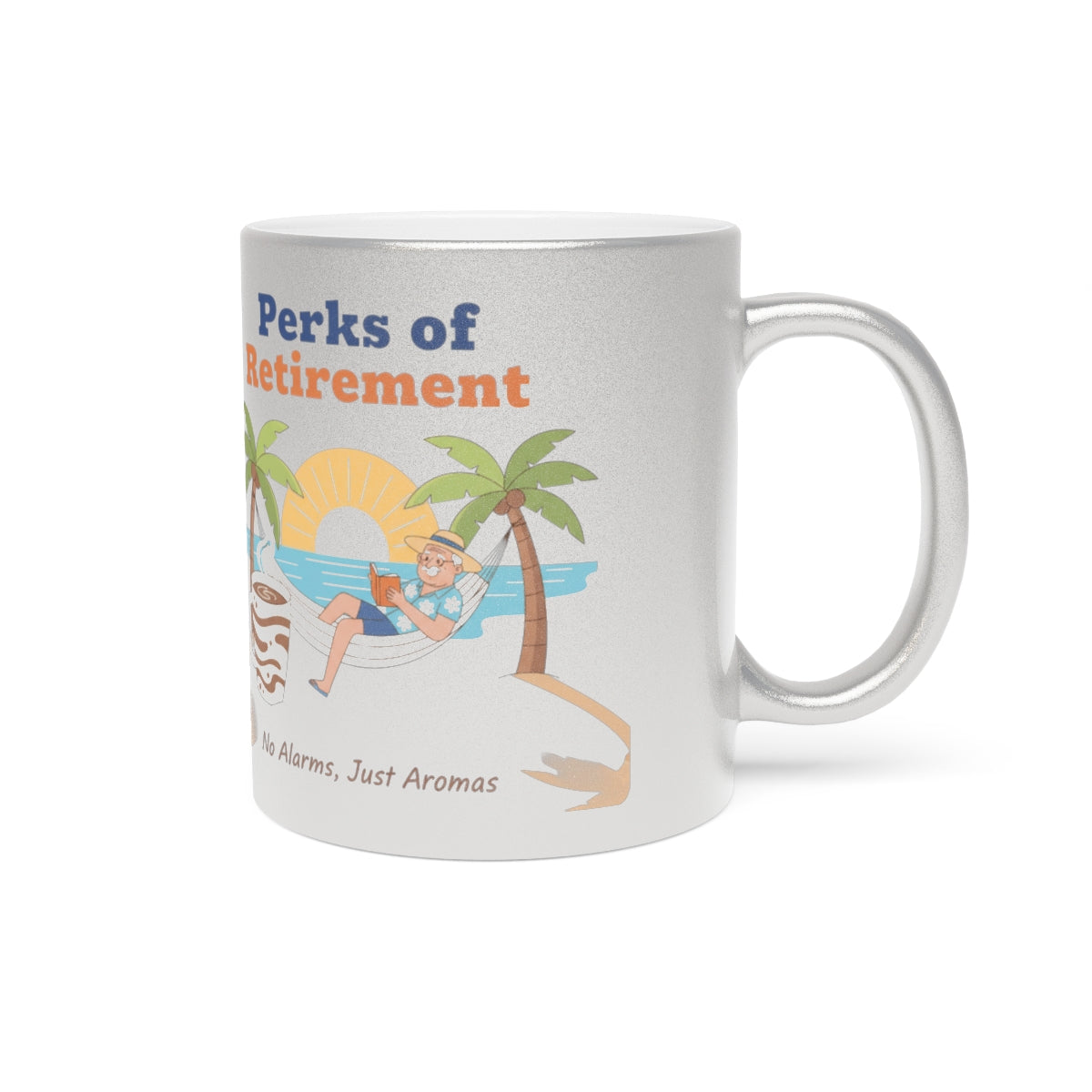 Enjoy the Perks of Retirement Coffee Mug
