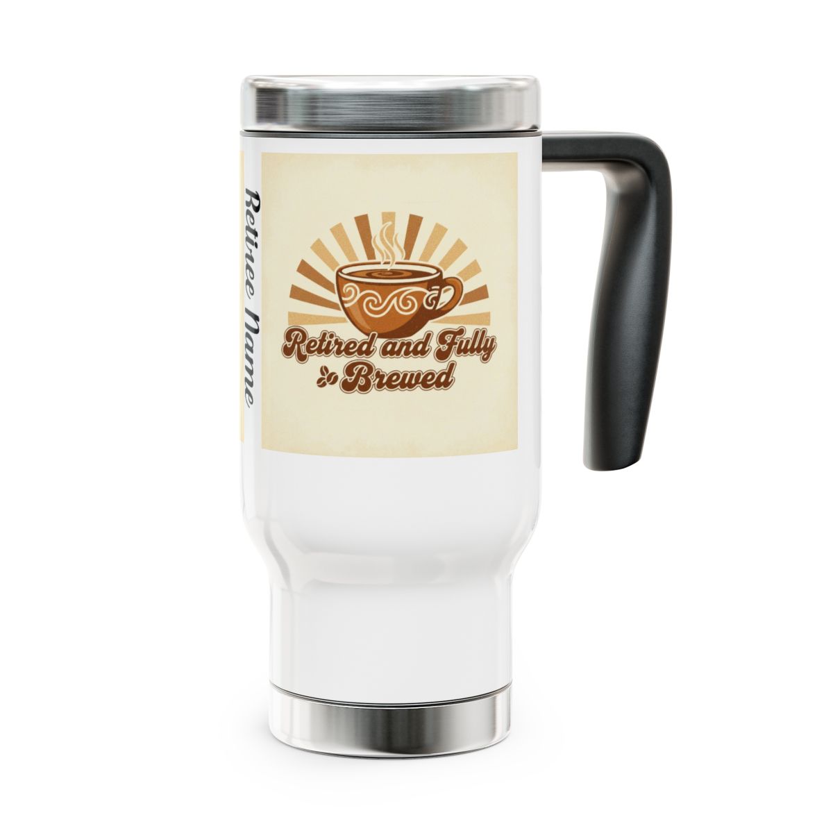 Retired and Fully Brewed Travel Mug for Coffee Lovers