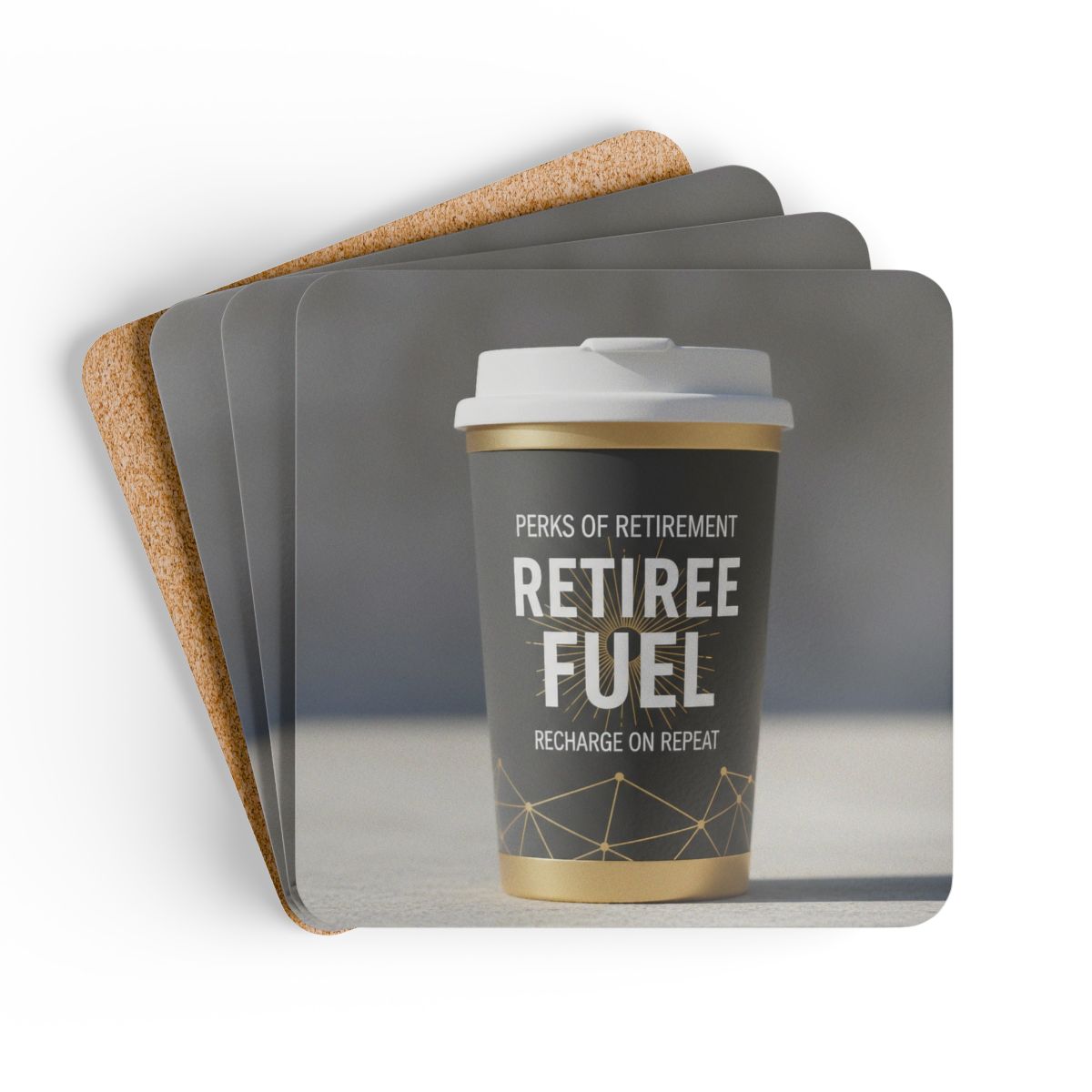 Perks of Retirement Retiree Fuel Recharge on Repeat coasters
