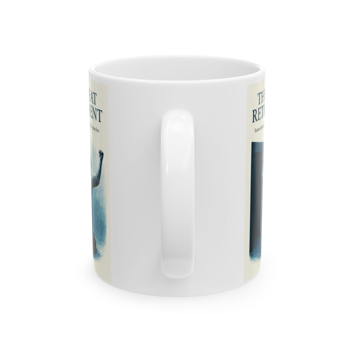 The Great Retirement Some Dreams Are Worth Waiting For | | Celebrate retirement milestones Personalized Microwavable Ceramic Mugs 11oz 15oz 20o - Retiree Gifts Retirement Party