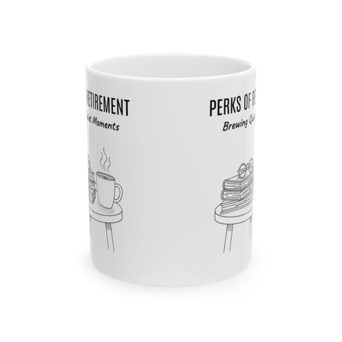 Enjoy Perks Of Retirement Brewing Quiet Moments Mug